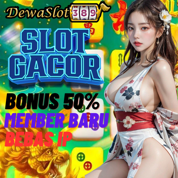 DEWASLOT389 : Link Situs Judi Slot Gacor Mudah Menang Top 1 Asia